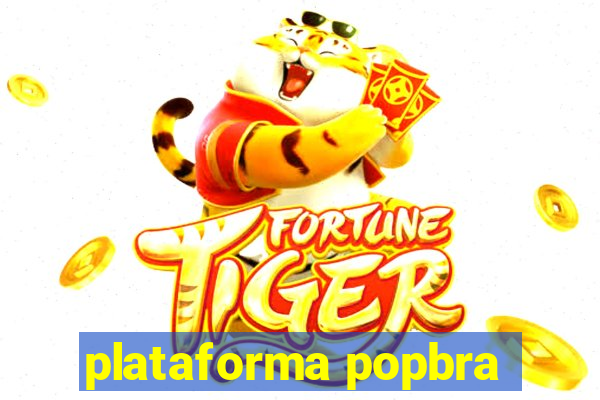 plataforma popbra